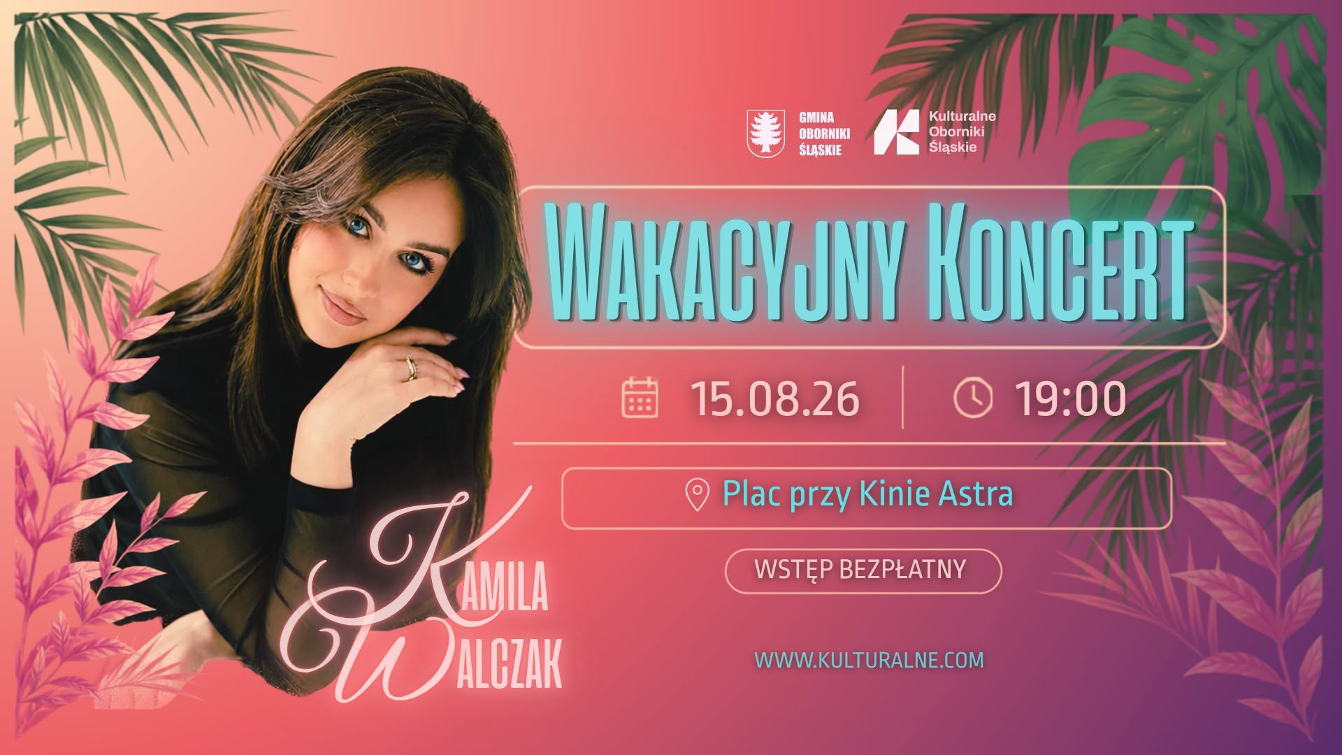  WAKACYJNY KONCERT – KAMILA WALCZAK NA ŻYWO!